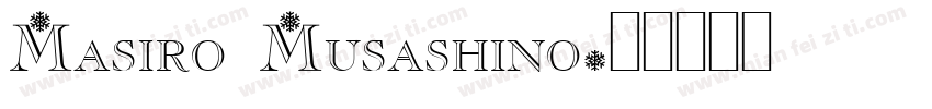 Masiro Musashino字体转换